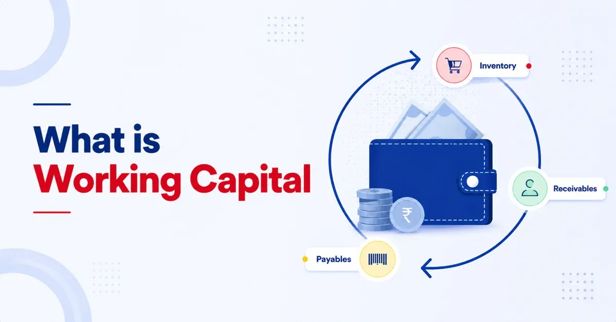 Working Capital: Meaning, Formula, Importance & Examples