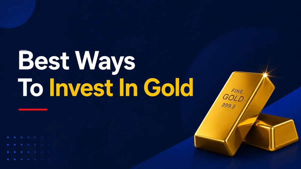 Best ways to invest in gold