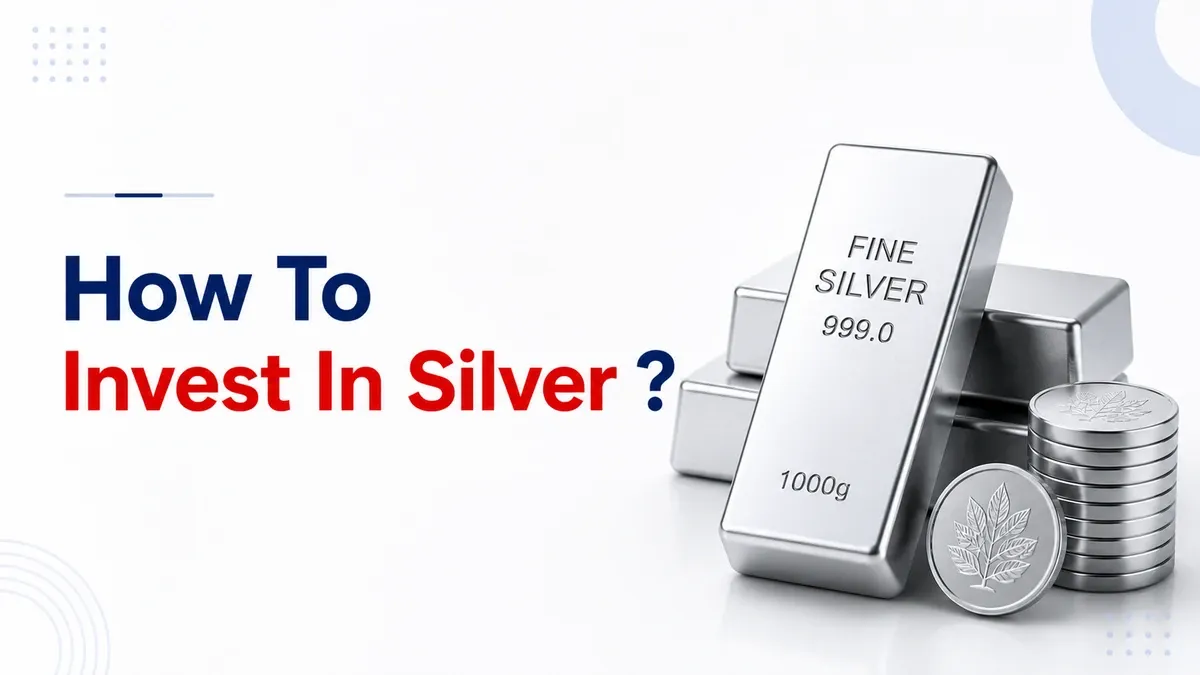How To Invest In Silver: Methods, Benefits, And Things to Know