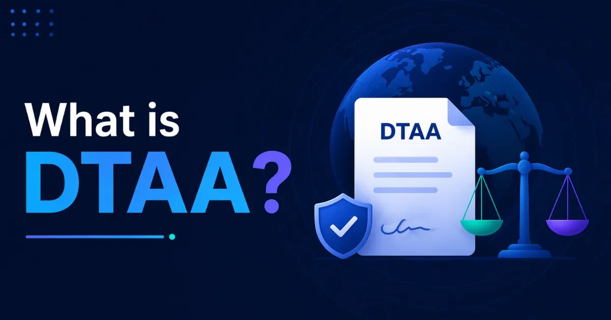 DTAA In India: Meaning, Full Form, Rates & How It Works