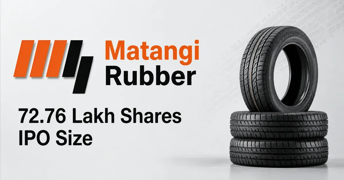 Matangi Rubber Files IPO Papers With SEBI To Raise Funds For Expansion And Debt Repayment