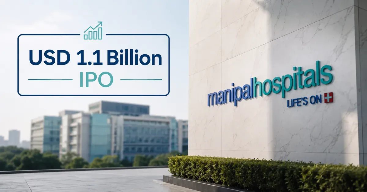 Manipal Health Begins Investor Meetings For USD 1.1 Billion IPO Amid Slow Market